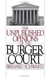 book The Unpublished Opinions of the Burger Court