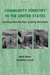 book Community Forestry in the United States: Learning from the Past, Crafting the Future