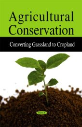 book Agricultural Conservation: Converting Grassland to Cropland