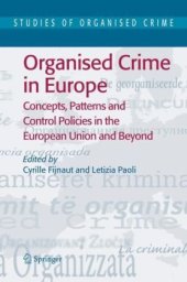 book Organised Crime in Europe: Concepts, Patterns and Control Policies in the European Union and Beyond (Studies of Organized Crime)