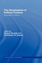 book The Globalization of Political Violence: Globalization’s Shadow