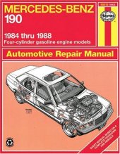 book Mercedes Benz 190 Series '84'88 Four-Cylinder gasoline engine models - Automotive Repair Manual (Haynes Manuals)