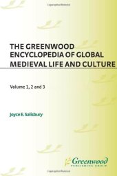 book The Greenwood Encyclopedia of Global Medieval Life and Culture