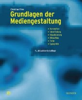 book Grundlagen der Mediengestaltung: Konzeption, Ideenfindung, Visualisierung, Bildaufbau, Farbe, Typografie