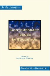 book Contemporary Issues in Education (At the Interface Probing the Boundaries)