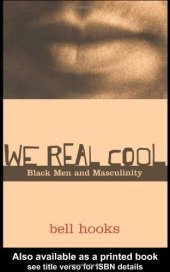 book We Real Cool: Black Men and Masculinity