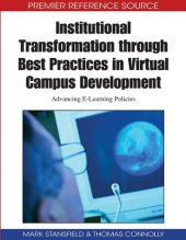 book Institutional Transformation Through Best Practices in Virtual Campus Development: Advancing E-learning Policies (Premier Reference Source)