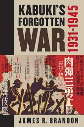 book Kabuki's Forgotten War: 1931-1945