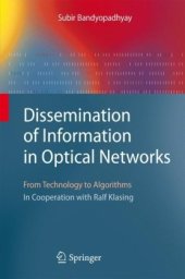 book Dissemination of Information in Optical Networks: From Technology to Algorithms