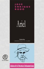 book Ariel (Coleccion Clasicos De La Literatura Latinoamericana Carrascalejo De La Jara) (Spanish Edition)