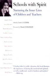 book Schools With Spirit: Nurturing the Inner Lives of Children and Teachers