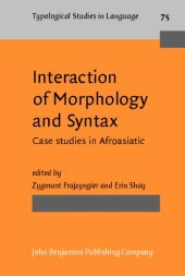 book Interaction of Morphology and Syntax: Case Studies in Afroasiatic