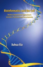 book Bioinformatics and the Cell: Modern Approaches in Genomics, Proteomics and Transcriptomics