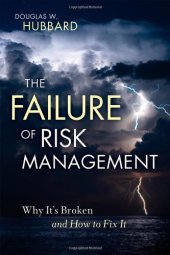 book The Failure of Risk Management: Why It's Broken and How to Fix It