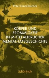 book Körper und Frömmigkeit in mittelalterlicher Mentalitätsgeschichte