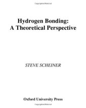 book Hydrogen Bonding: A Theoretical Perspective (Topics in Physical Chemistry)