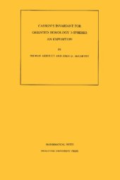 book Casson's Invariant for Oriented Homology Three-Spheres: An Exposition. (MN-36) (Mathematical Notes)