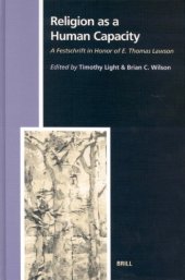 book Religion  a Human Capacity: A Festschrift in Honor of E. Thomas Lawson (Studies in the History of Religions, 99) (Studies in the History of Religions)