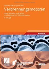 book Verbrennungsmotoren: Motormechanik, Berechnung und Auslegung des Hubkolbenmotors, 5. Auflage