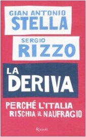 book La Deriva: Perché l'Italia rischia il naufragio