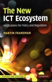 book The New ICT Ecosystem: Implications for Policy and Regulation