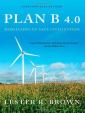 book Plan B 4.0: Mobilizing to Save Civilization (Substantially Revised)