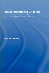 book Educating Special Children: An Introduction to Provision for Pupils with Disabilities and Disorders