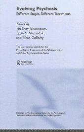 book Evolving Psychosis: Different Stages, Different Treatments (International Society for the Psychological Treatment of Schizophrenia and Other Psychoses)