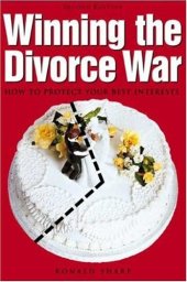 book Winning the Divorce War: How to Protect Your Best Interests