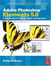book Adobe Photoshop Elements 5.0: A visual introduction to digital photography