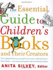 book The Essential Guide to Children's Books and Their Creators