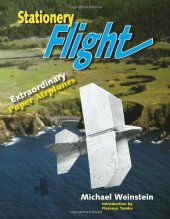 book Stationery Flight: Extraordinary Paper Airplanes