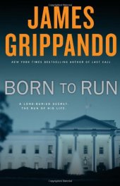 book Born to Run: A Novel of Suspense