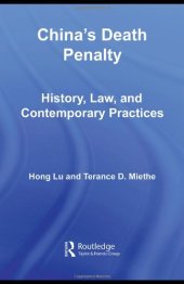 book China’s Death Penalty: History, Law and Contemporary Practices