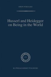 book Husserl and Heidegger on Being in the World