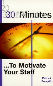 book 30 Minutes to Motivate Your Staff (30 Minutes)