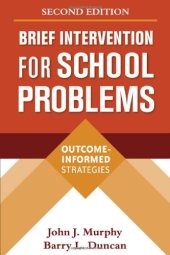 book Brief Intervention for School Problems, Second Edition: Outcome-Informed Strategies (The Guilford School Practitioner Series)