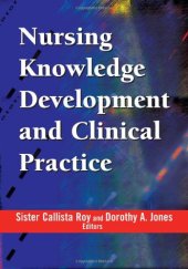 book Nursing Knowledge Development and Clinical Practice: Opportunities and Directions