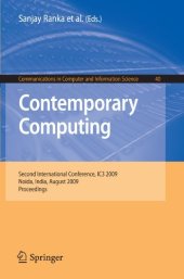 book Contemporary Computing: Second International Conference, IC3 2009, Noida, India, August 17-19, 2009. Proceedings (Communications in Computer and Information Science)