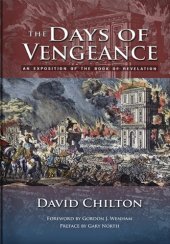 book The Days of Vengeance: An Exposition of the Book of Revelation