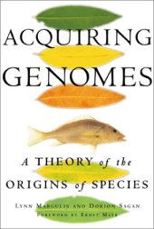 book Acquiring Genomes: A Theory of the Origins of Species