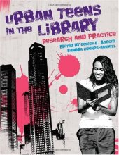 book Urban Teens in the Library: Research and Practice