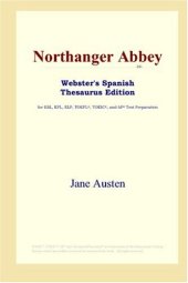 book Northanger Abbey (Webster's Spanish Thesaurus Edition)