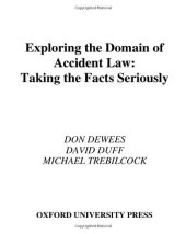 book Exploring the Domain of Accident Law: Taking the Facts Seriously