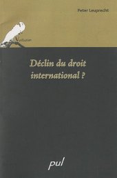 book Declin du droit international ? : Conférence prononcée le 15 octobre 2008