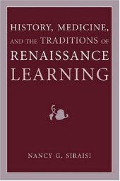 book History, Medicine, and the Traditions of Renaissance Learning (Cultures of Knowledge in the Early Modern World)