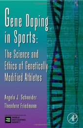 book Gene Doping in Sports: The Science and Ethics of Genetically Modified Athletes