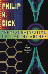 book The Transmigration of Timothy Archer (Vintage)