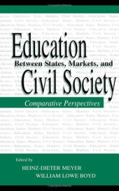 book Education Between State, Markets, and Civil Society: Comparative Perspectives (Sociocultural, Political and Historical Studies in Education Series)