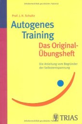 book Autogenes Training: Das Original Übungsheft: Die Anleitung vom Begründer der Selbstentspannung. 25. Auflage